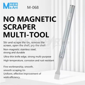 MaAnt M-068 Non-Magnetic Stainless Steel Tin Scraper – Precision Tool for Mobile Phone Repair